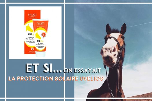 [Soin] Uvelios : protéger la peau du cheval des effets du soleil
